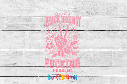 Inner Peace Begins With Four Words UV DTF transfer artwork on a gray wood background