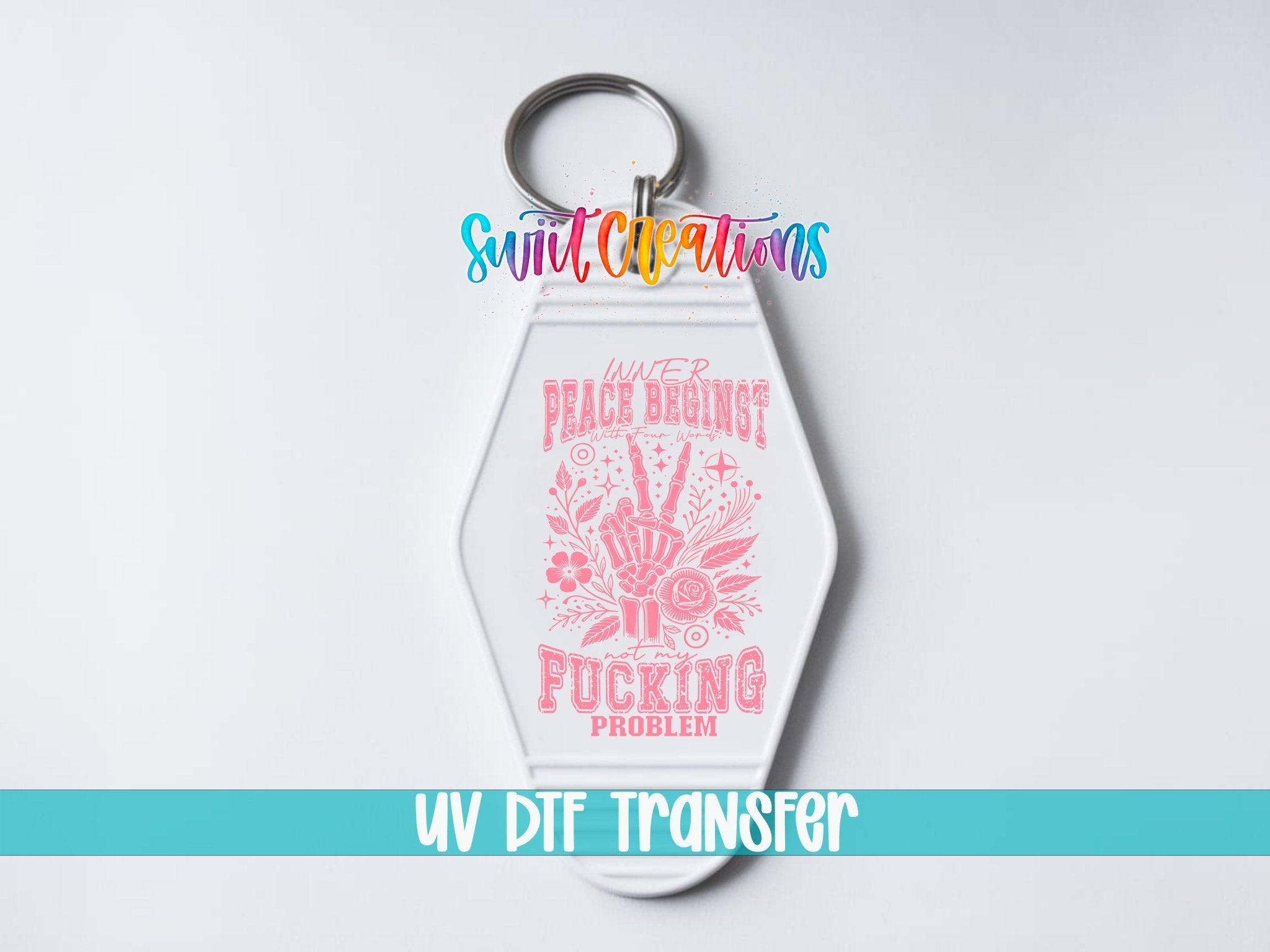 Inner Peace Begins Motel Keychain UV DTF Transfer | Sarcastic Humor Design | MK1917 - Swiit Creations