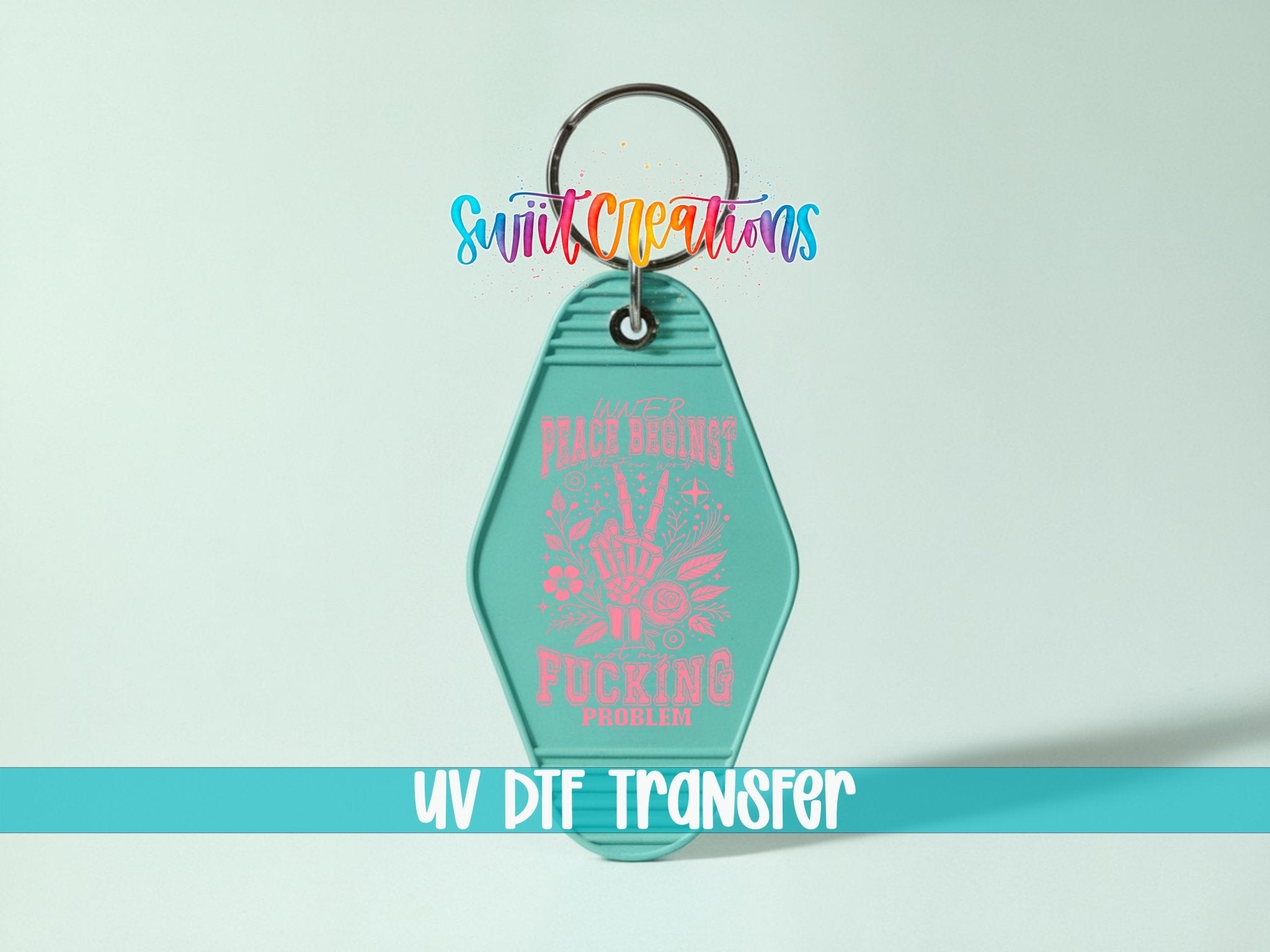Inner Peace Begins Motel Keychain UV DTF Transfer | Sarcastic Humor Design | MK1917 - Swiit Creations