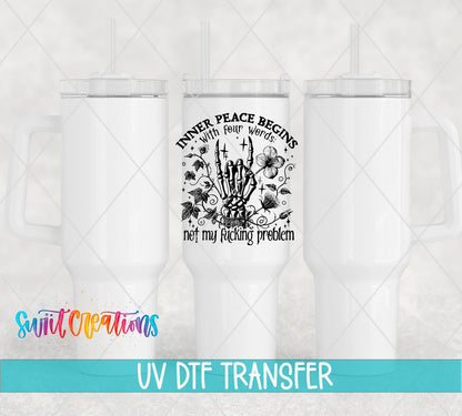 Inner Peace Begins With Four Words black skeleton hand UV DTF transfer on white 40 oz tumblers