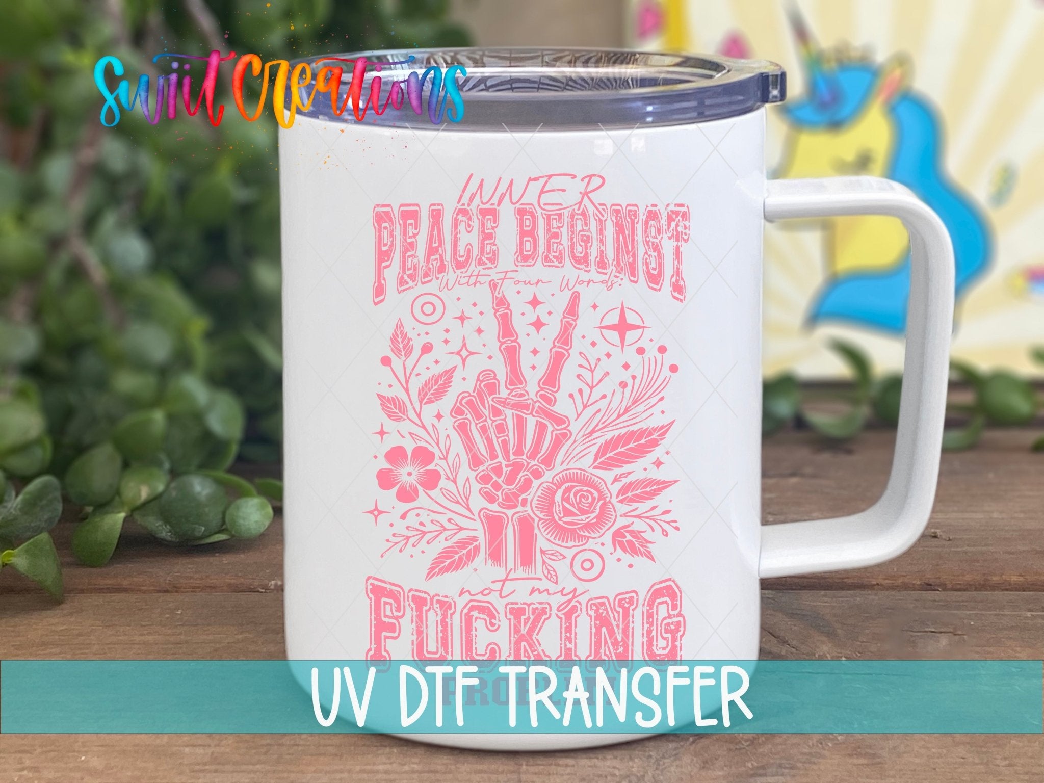 Inner Peace Begins With Four Words UV DTF transfer displayed on a white coffee mug from Swiit Creations