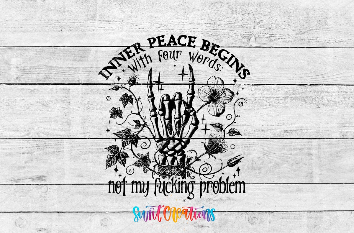 Inner Peace Begins With Four Words UV DTF transfer artwork on a gray wood background