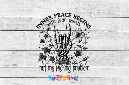 Inner Peace Begins With Four Words UV DTF transfer artwork on a gray wood background