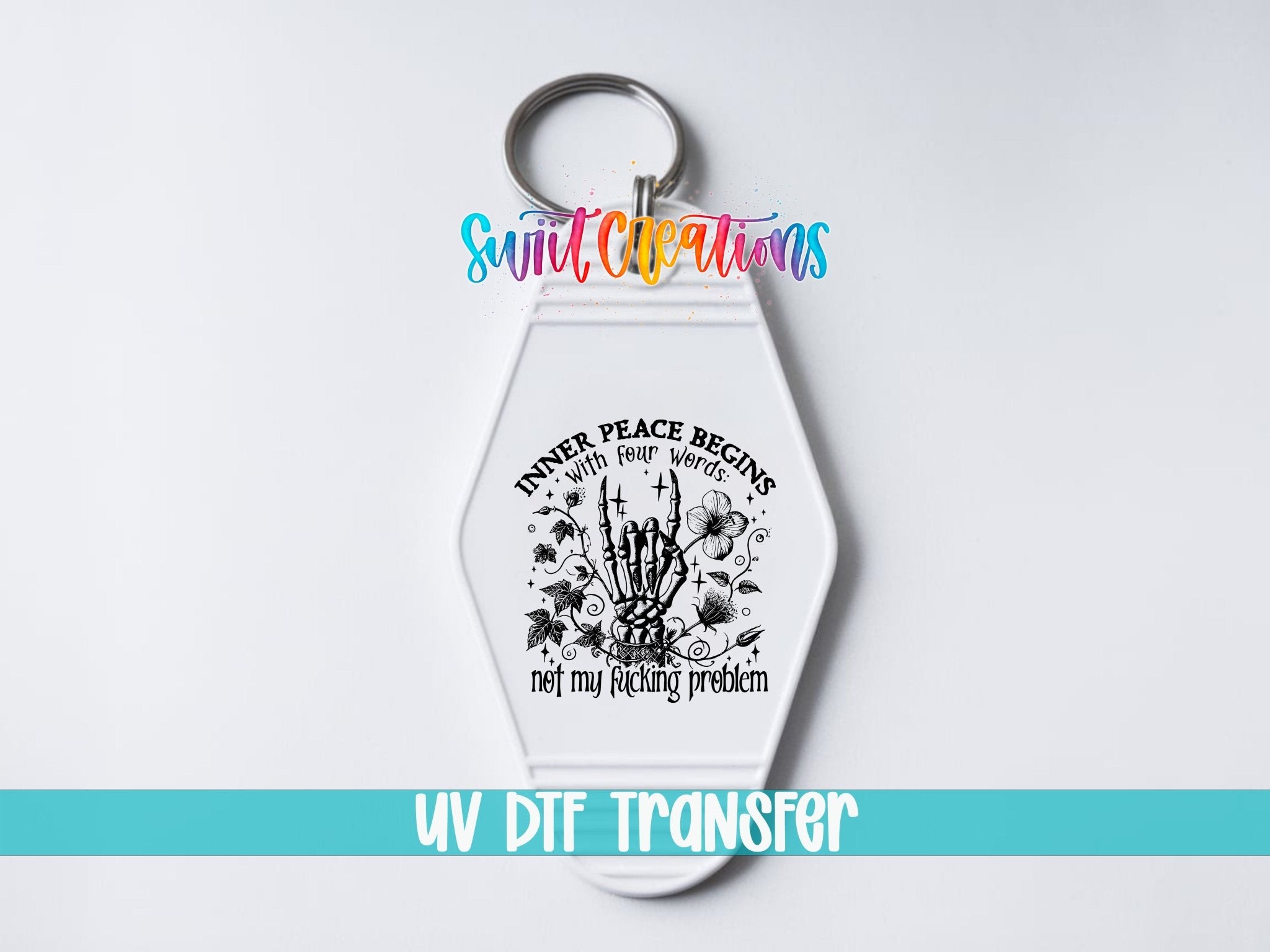 Inner Peace Begins With Motel Keychain UV DTF Transfer | Sarcastic Humor Skeleton Design | MK1918 - Swiit Creations