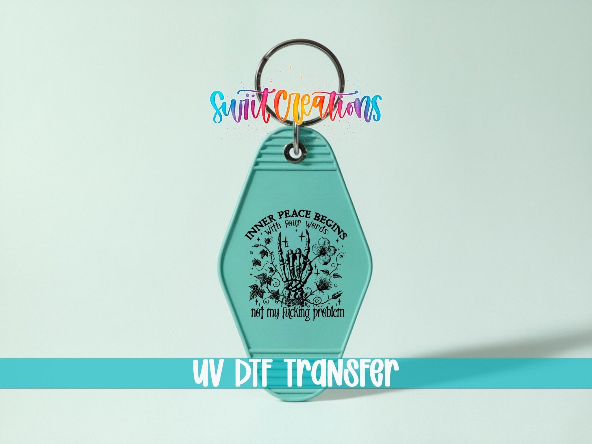 Inner Peace Begins With Motel Keychain UV DTF Transfer | Sarcastic Humor Skeleton Design | MK1918 - Swiit Creations