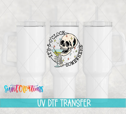 It's 5 O'Clock Somewhere UV DTF transfer on white 40 oz tumblers
