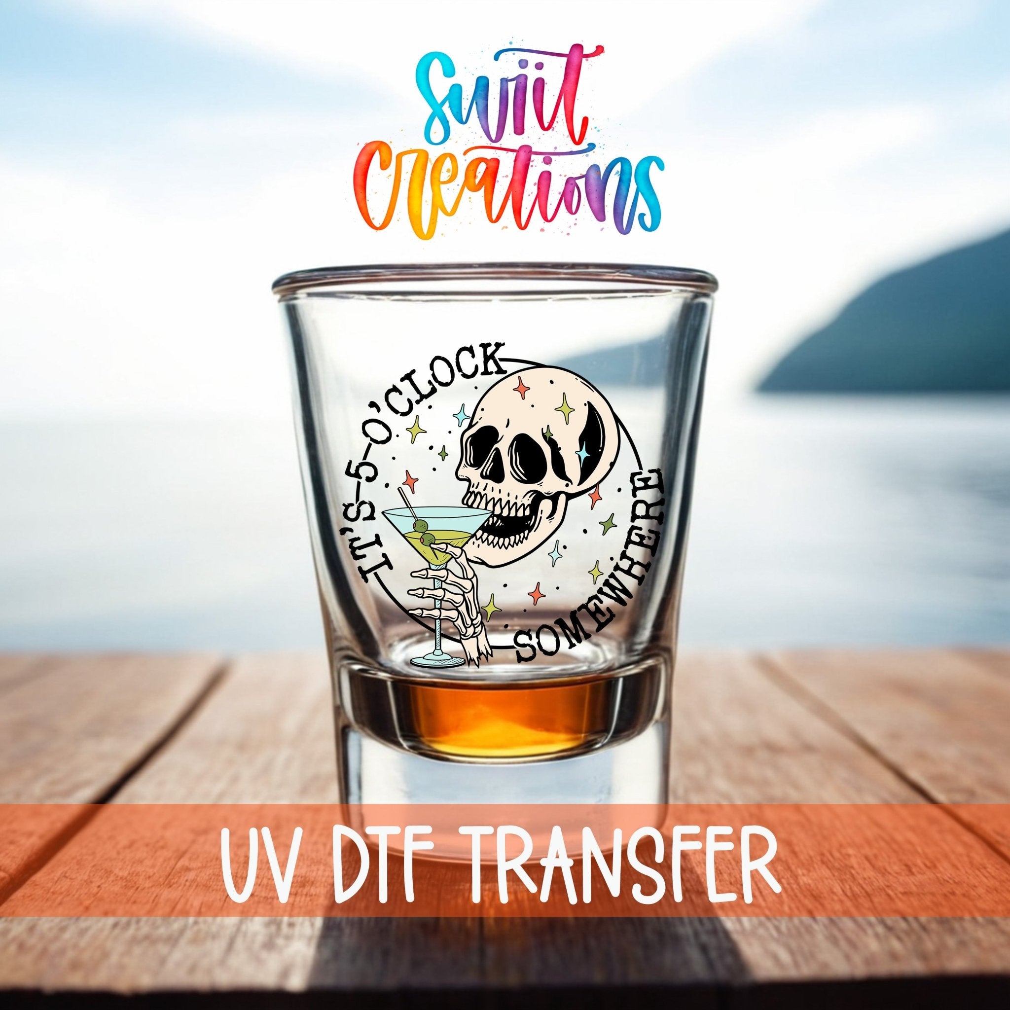 It's 5 o'clock Somewhere UV DTF Transfer | SG1030 - Swiit Creations