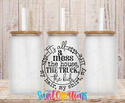 It's All A Mess UV DTF Cup Decal | UV1346 - Swiit Creations