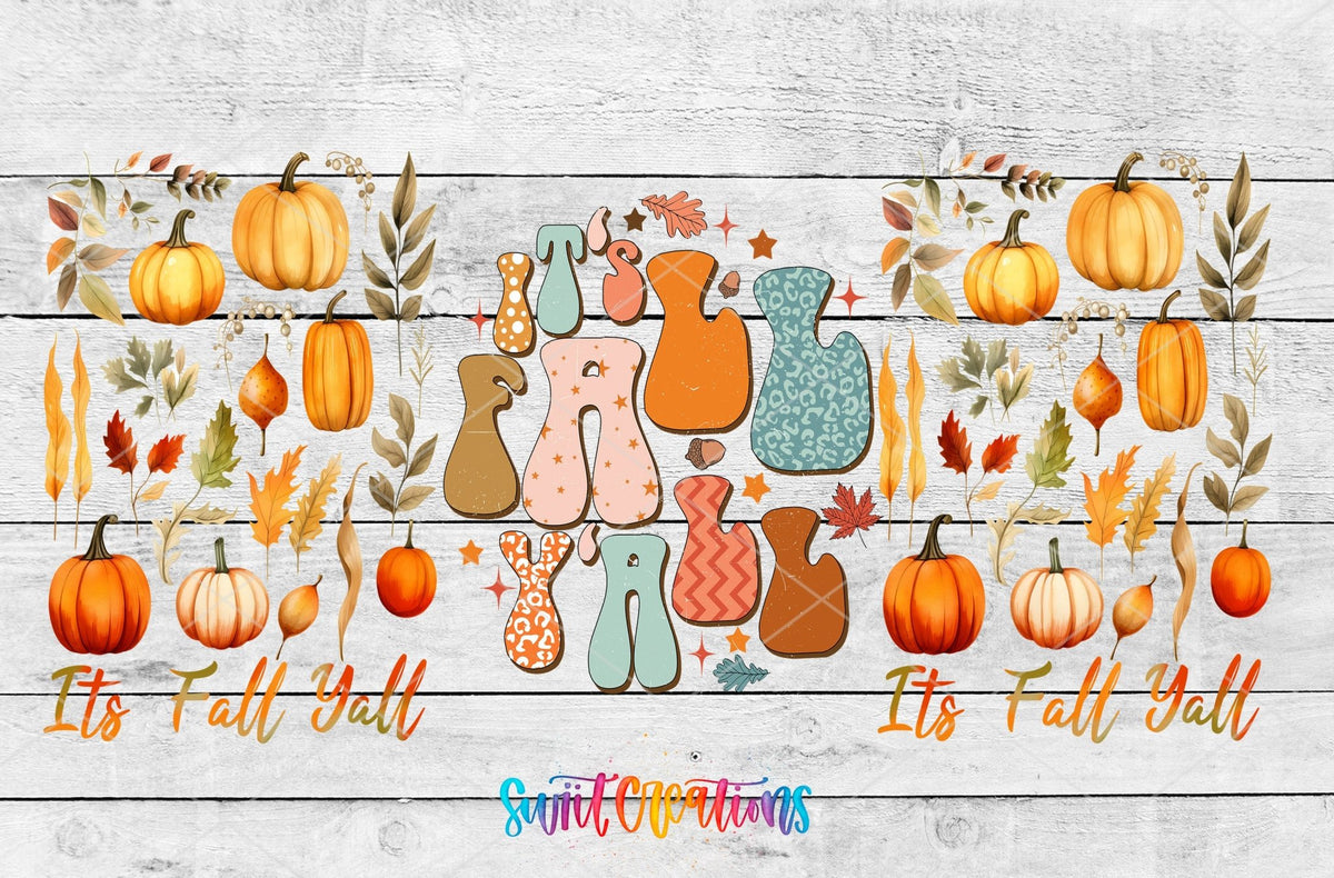 It’s Fall Y’all UV DTF Transfer Tumbler Wrap | Pumpkin Leaves Autumn | DTF161 - Swiit Creations