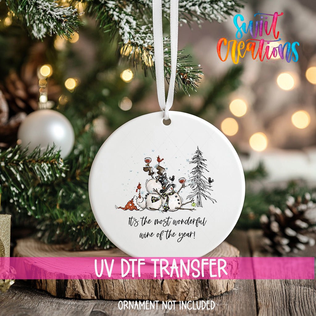It's The Most Wonderful Wine of the Year Christmas UV DTF Ornament Transfer | O-1245 - Swiit Creations
