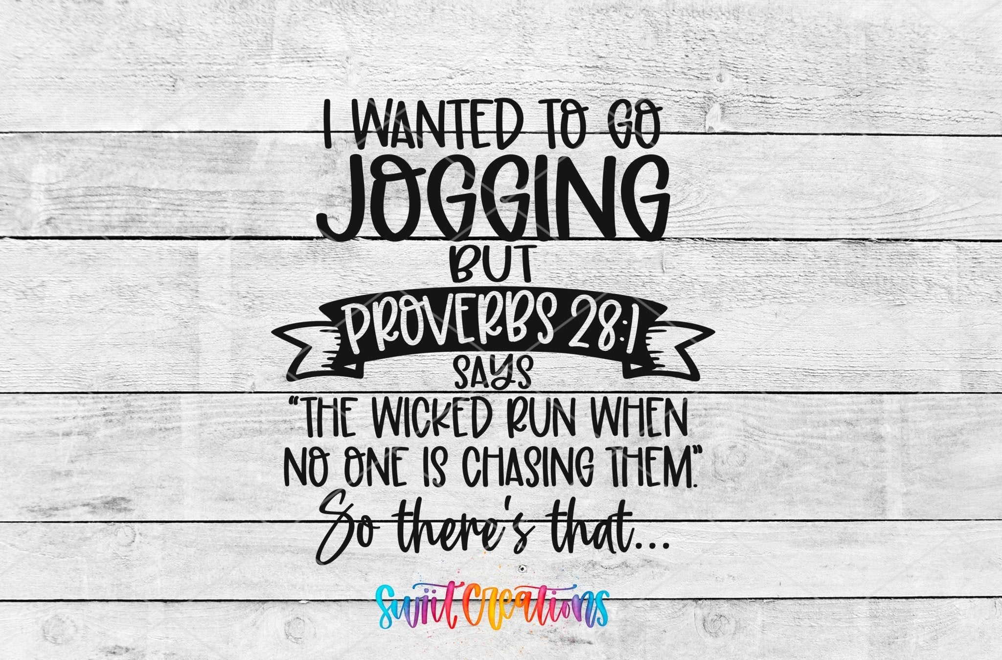 Jogging Funny Proverbs Christian Humor UV DTF transfer shown as a full artwork preview from Swiit Creations
