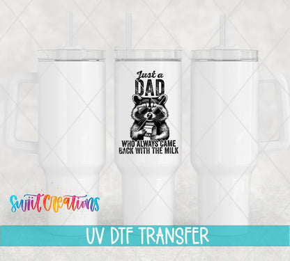 Just A Dad Who Always Came Back With The Milk UV DTF transfer applied to a white tumbler set from Swiit Creations