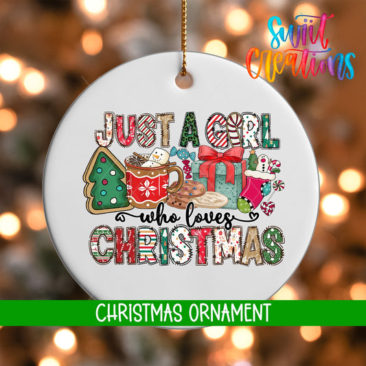 Just a Girl Who Loves Christmas Ornament | Holiday Ornament | Festive Tree Keepsake Gift | O1682 - Swiit Creations