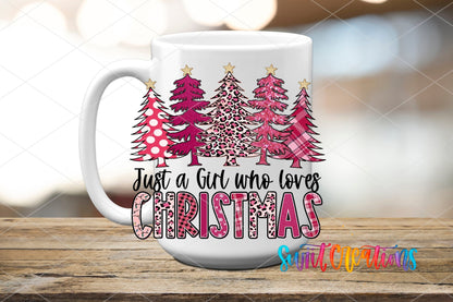 Just a Girl Who Loves Christmas pink trees UV DTF transfer on a white ceramic coffee mug