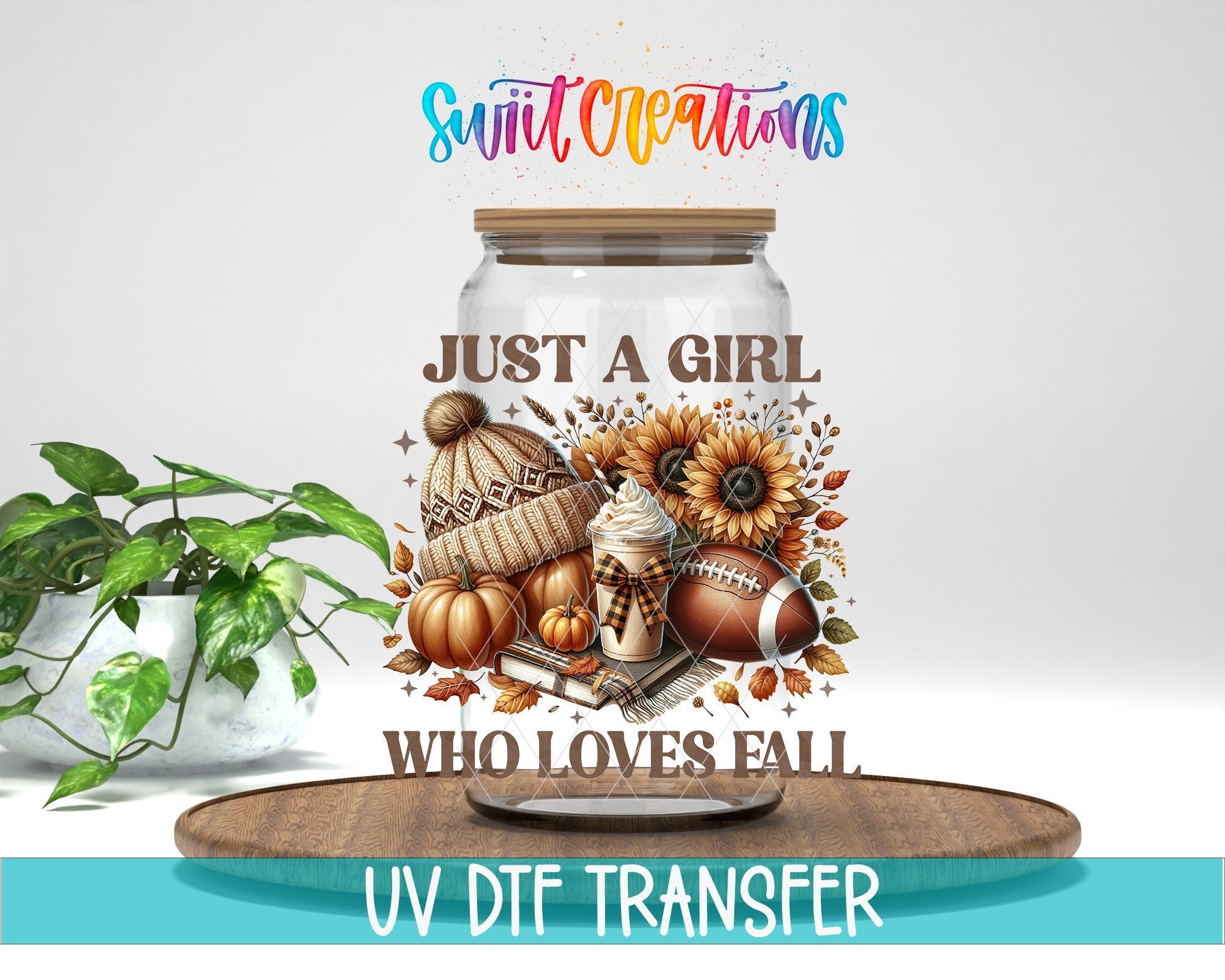 Swiit Creations UV DTF Fall Football Sunflower Girl transfer displayed on a clear jar mockup