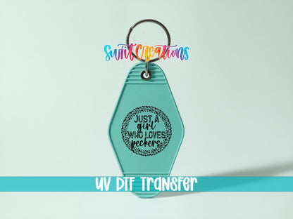 Just A Girl Who Loves Peckers Motel Keychain UV DTF Transfer | Funny Chicken Pun | MK1444 - Swiit Creations
