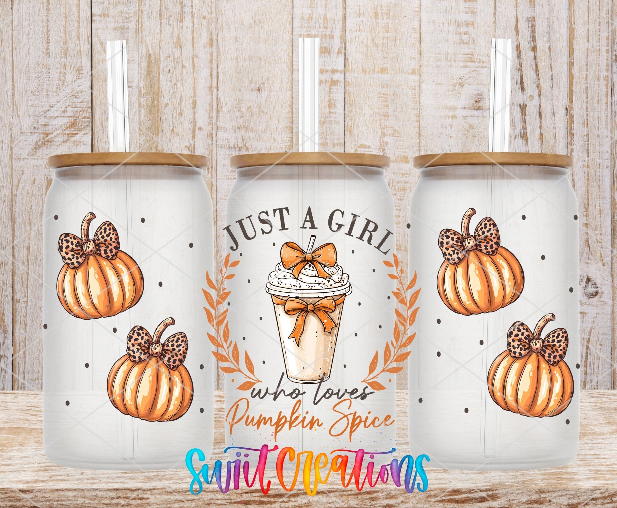 Just A Girl Who Loves Pumpkin Spice UV DTF Transfer Tumbler Wrap | Pumpkin Coffee Fall | DTF295 - Swiit Creations