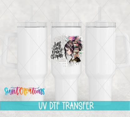 Just One More Chapter reader and books UV DTF transfer on white 40 oz tumblers