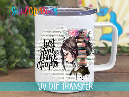 Just One More Chapter reader and books UV DTF transfer on a white stainless steel mug with a lid