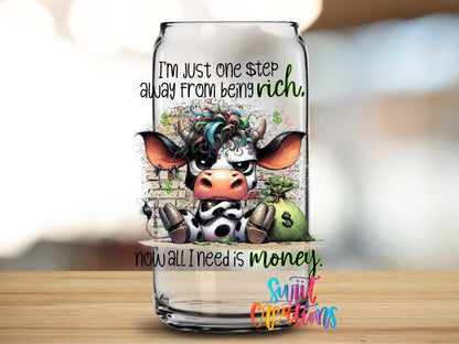Just One Step Away from Being Rich Cow UV DTF Cup Decal | UV998 - Swiit Creations
