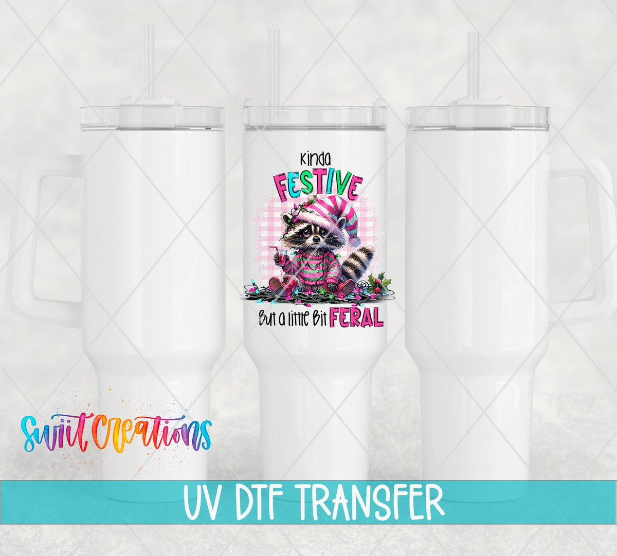 Kinda Festive But a Little Bit Feral UV DTF transfer on white 40 oz tumblers