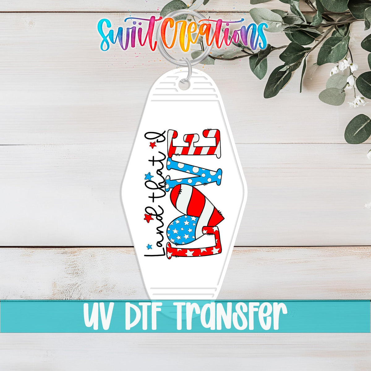 Land That I Love Motel Keychain UV DTF Transfer | Patriotic USA Design | MK1543 - Swiit Creations