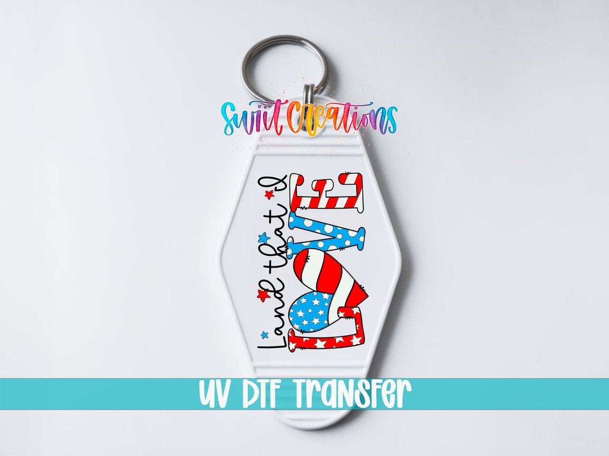 Land That I Love Motel Keychain UV DTF Transfer | Patriotic USA Design | MK1543 - Swiit Creations