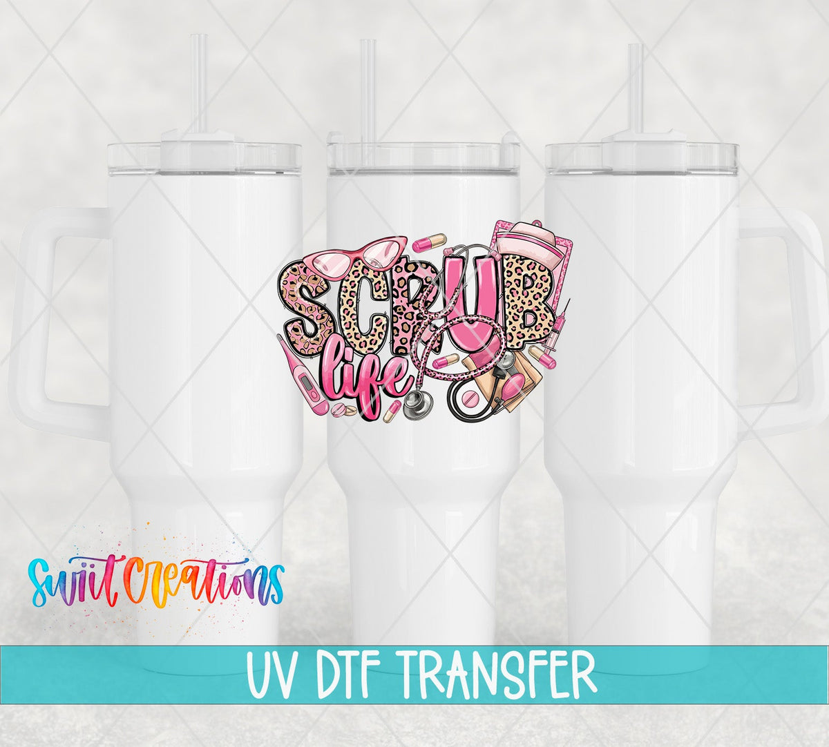 Scrub Life UV DTF transfer on white 40 oz tumblers