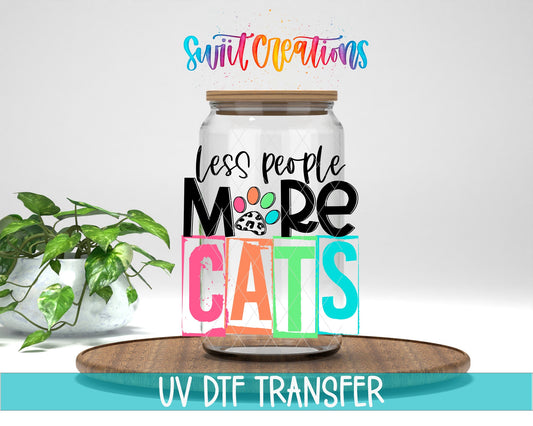 Less People More Cats UV DTF Cup Decal | UV1339 - Swiit Creations