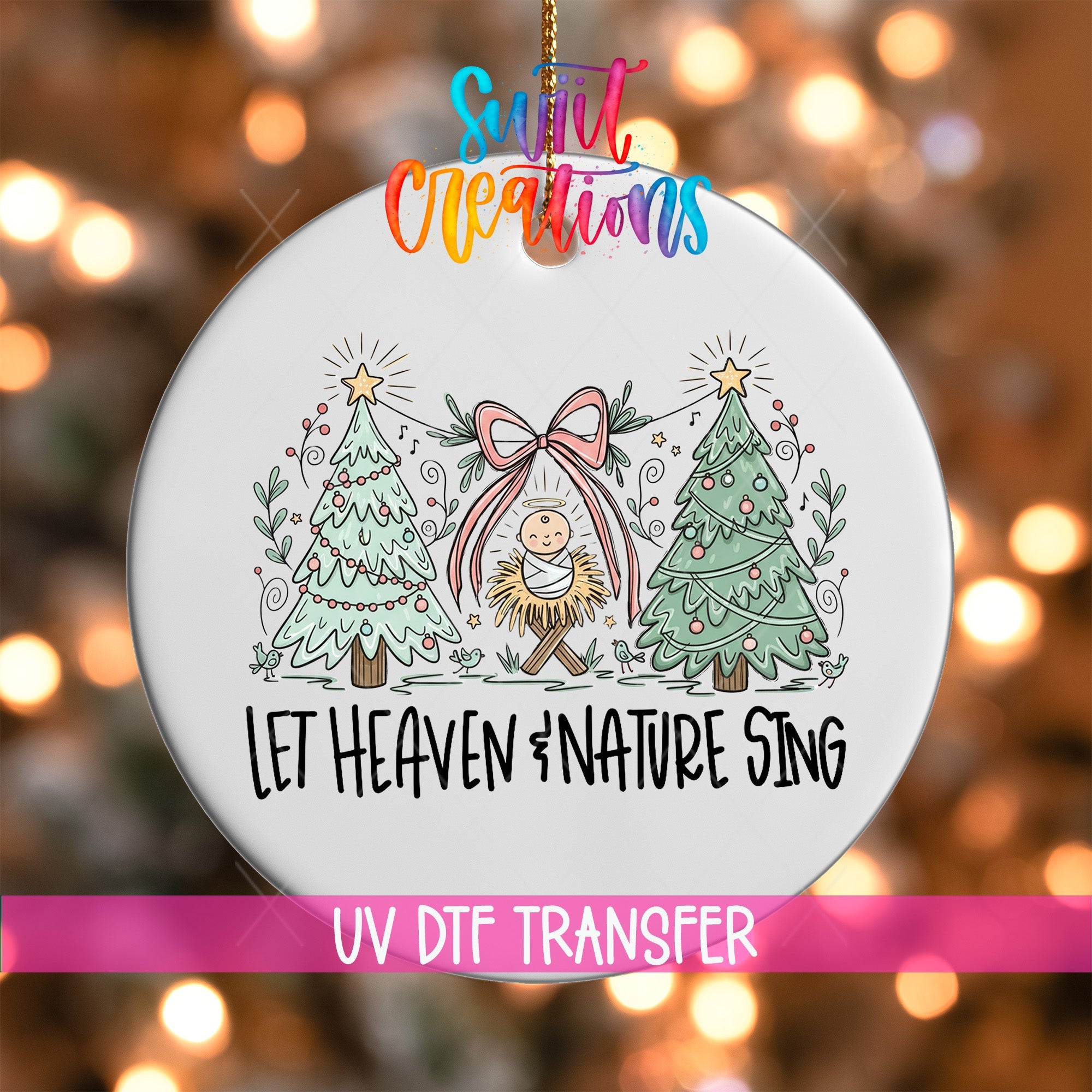Let Heaven And Nature Sing UV DTF Ornament Transfer | O-1846 - Swiit Creations