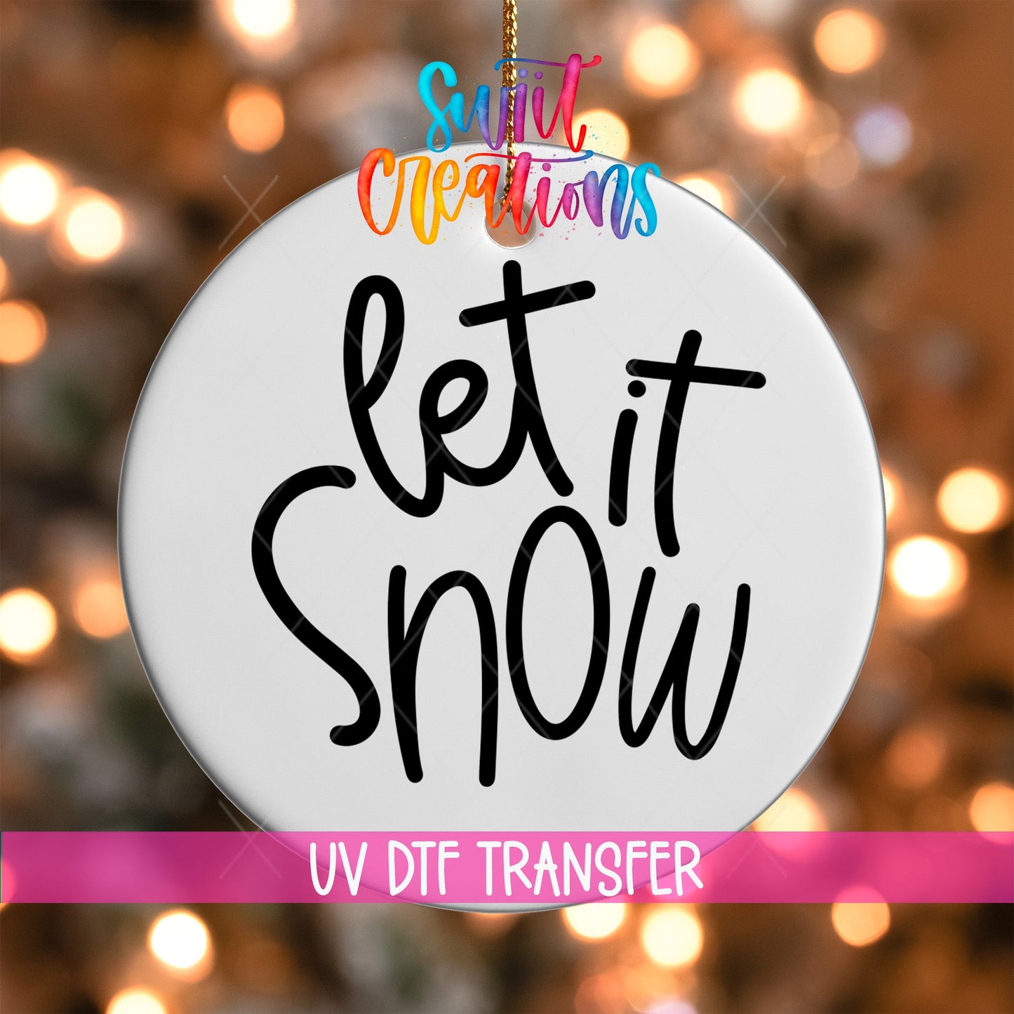 Let It Snow Christmas UV Dtf Ornament Transfer | O-014 - Swiit Creations
