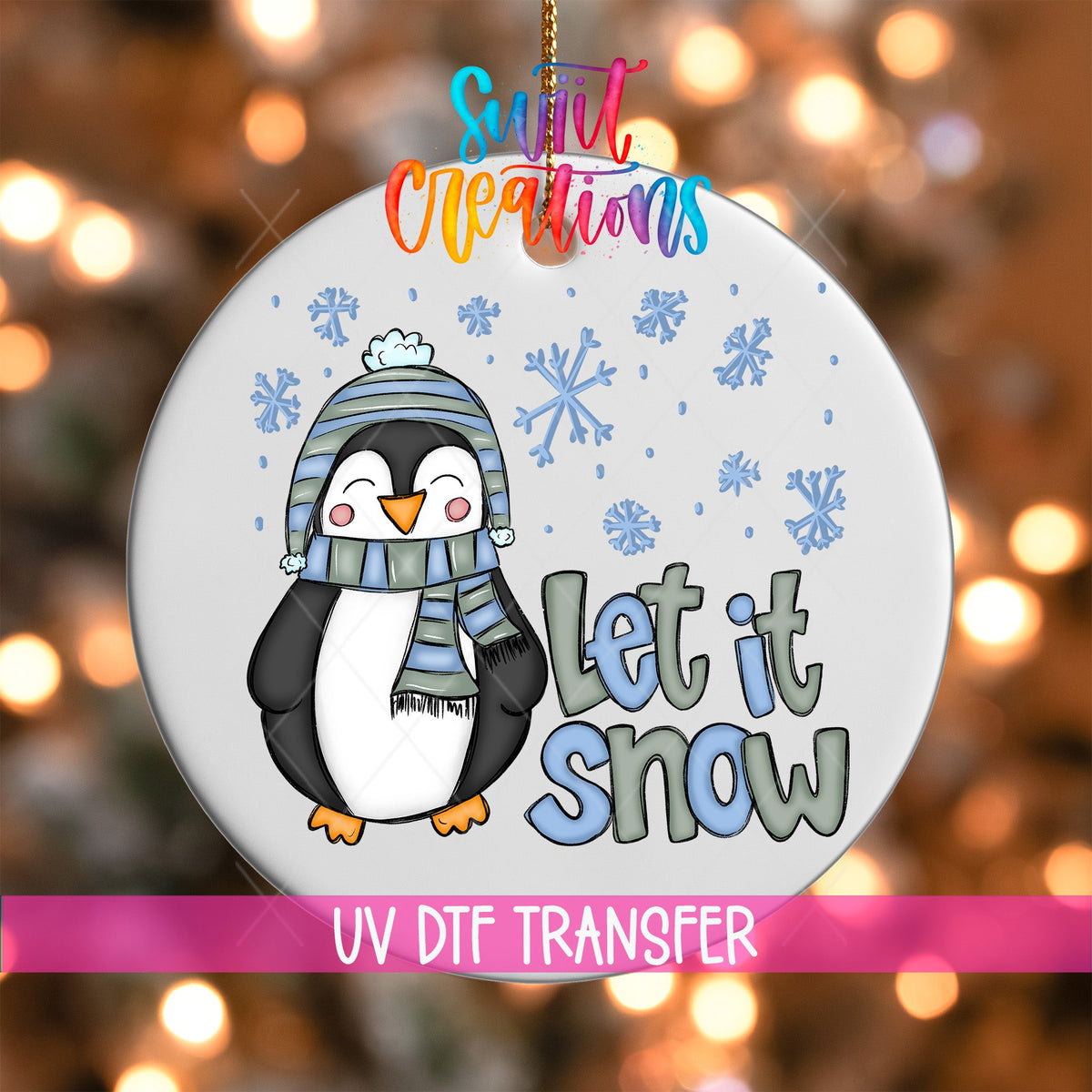 Let It Snow Penguin Christmas UV DTF Ornament Transfer | Cute Winter Penguin Transfer | O-1607 - Swiit Creations