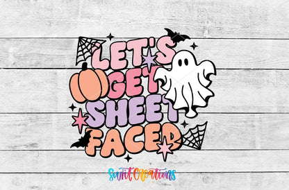 Let's Get Sheet Faced UV DTF transfer artwork on a white wood background