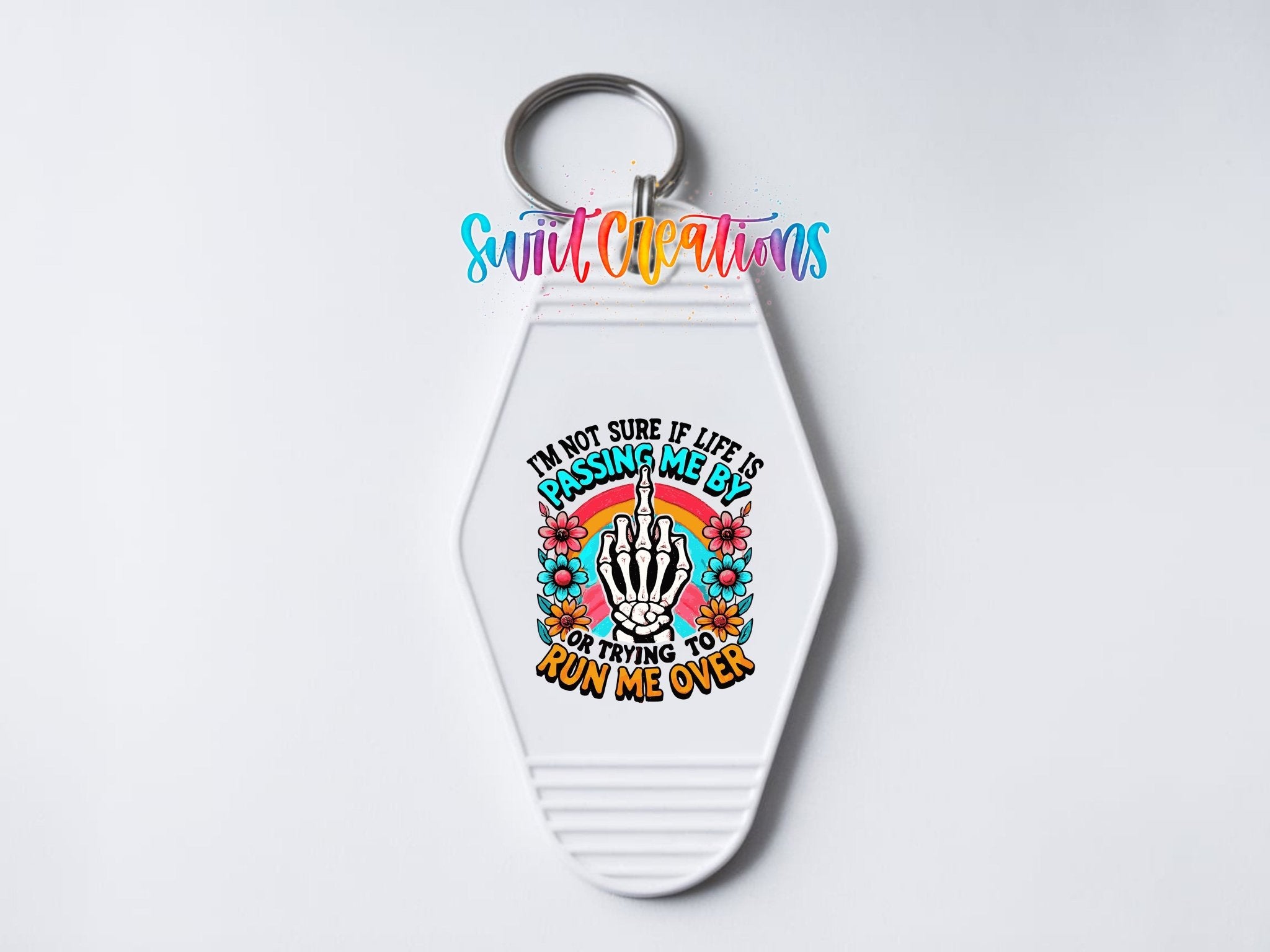 Life Is Passing Me By Motel Keychain UV DTF Transfer | Funny Skeleton Floral Design | MK1315 - Swiit Creations