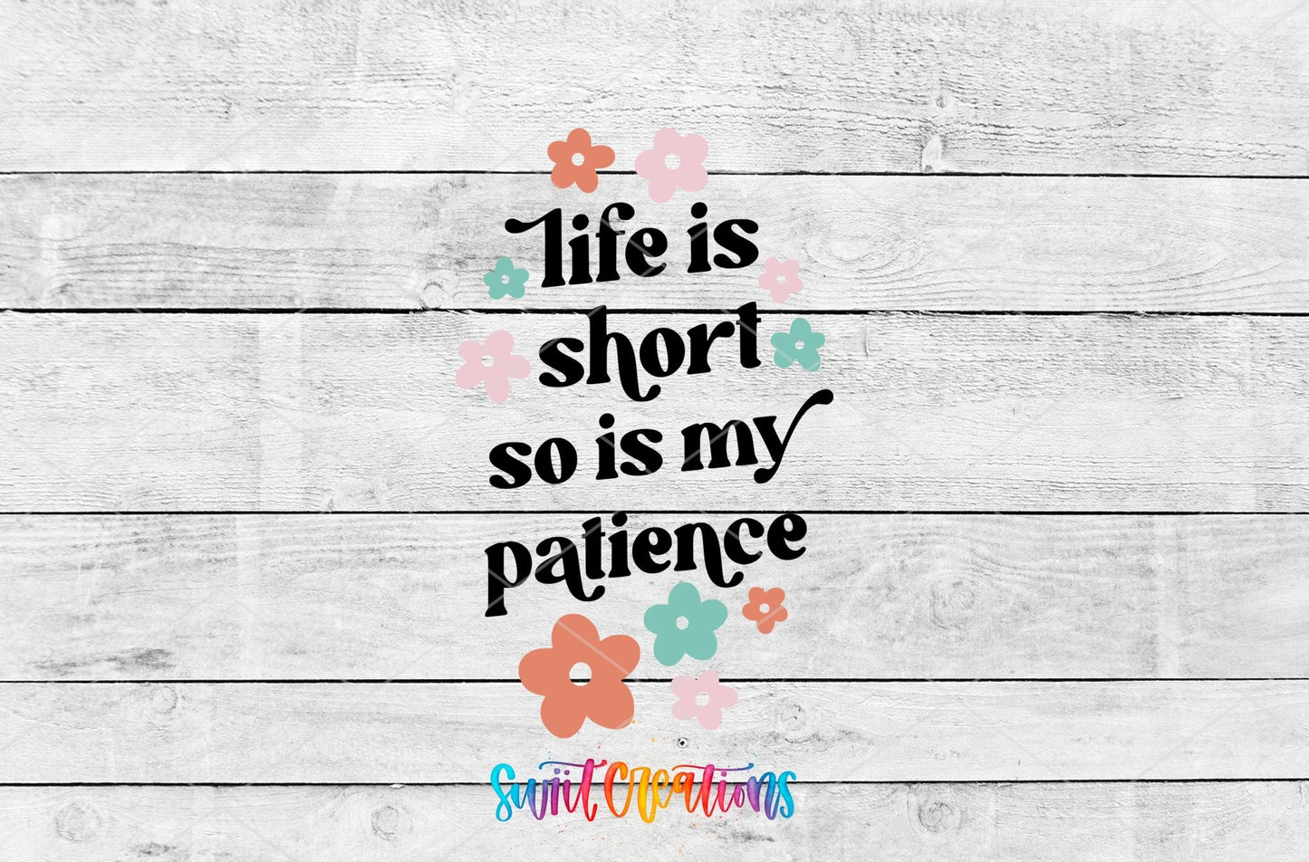 Life Is Short So Is My Patience Motel Keychain UV DTF Transfer | Funny Floral Quote | MK2106 - Swiit Creations