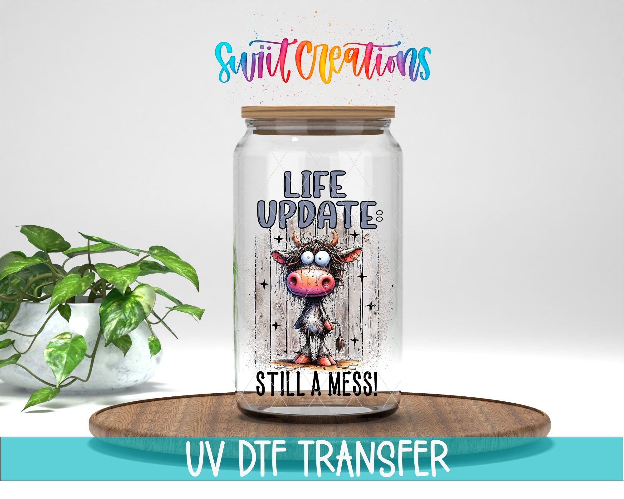 Life Update Still a Mess UV DTF Cup Decal | UV992 - Swiit Creations
