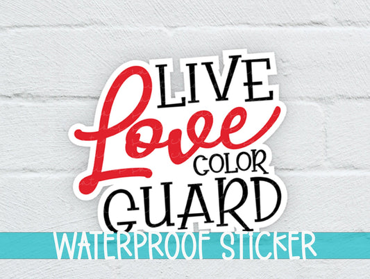 Live Love Guard Red Sticker SS266 - Swiit Creations