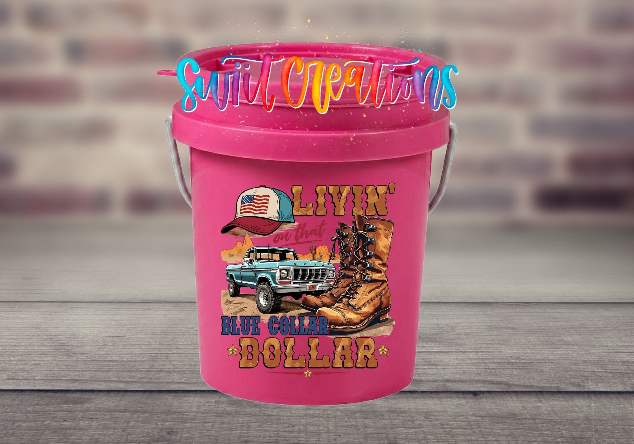 Livin' On That Blue Collar Dollar Mini Bucket UV DTF Transfer | MB2017 - Swiit Creations