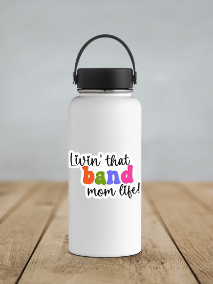 Rainbow Band Mom Life sticker on a white insulated water bottle
