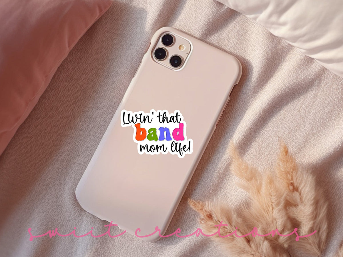 Rainbow Band Mom Life sticker on a pink phone case