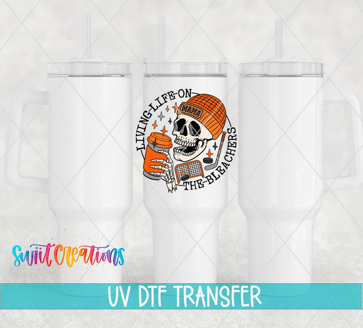 Living Life on the Bleachers skeleton in an orange mama cap UV DTF transfer on white 40 oz tumblers