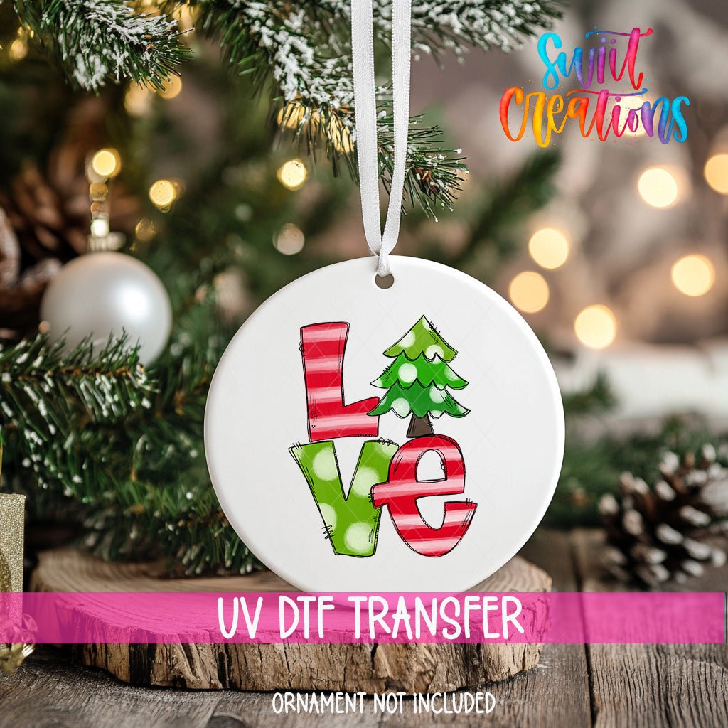 Love Christmas UV DTF Ornament Transfer | O-0016 - Swiit Creations