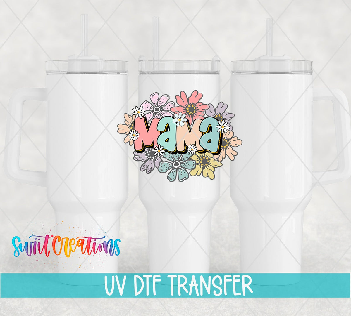 Mama pastel flowers UV DTF transfer on white 40 oz tumblers