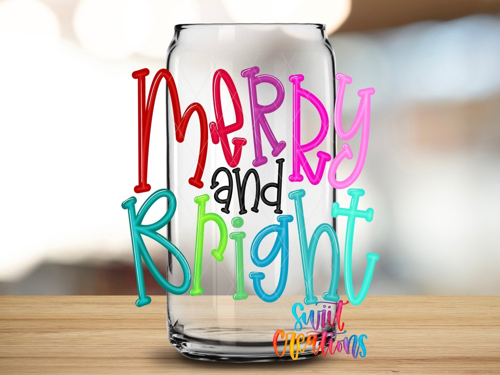 Swiit Creations UV DTF Merry And Bright Christmas transfer applied to a clear glass can