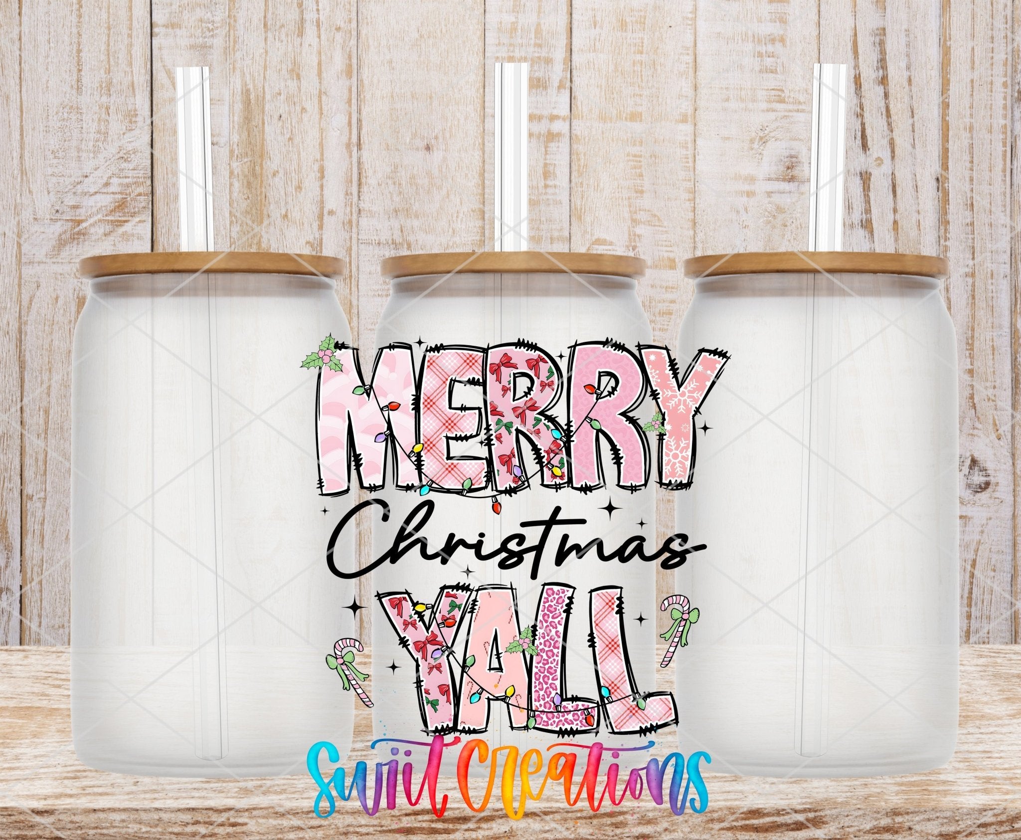 Swiit Creations UV DTF Merry Christmas Y’all Patchwork transfer shown on a clear glass can set