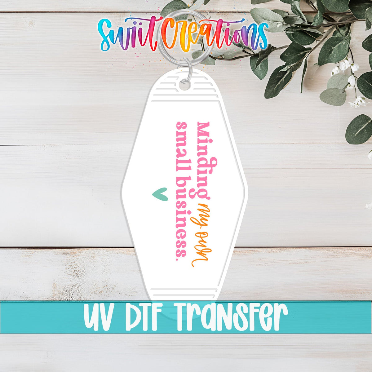 Minding My Own Small Business Motel Keychain UV DTF Transfer | MK2057 - Swiit Creations