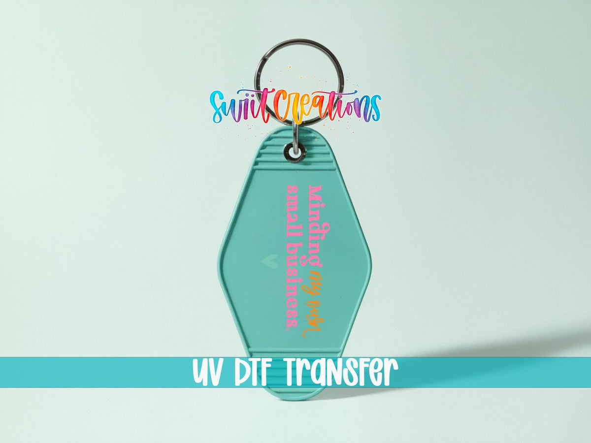 Minding My Own Small Business Motel Keychain UV DTF Transfer | MK2057 - Swiit Creations