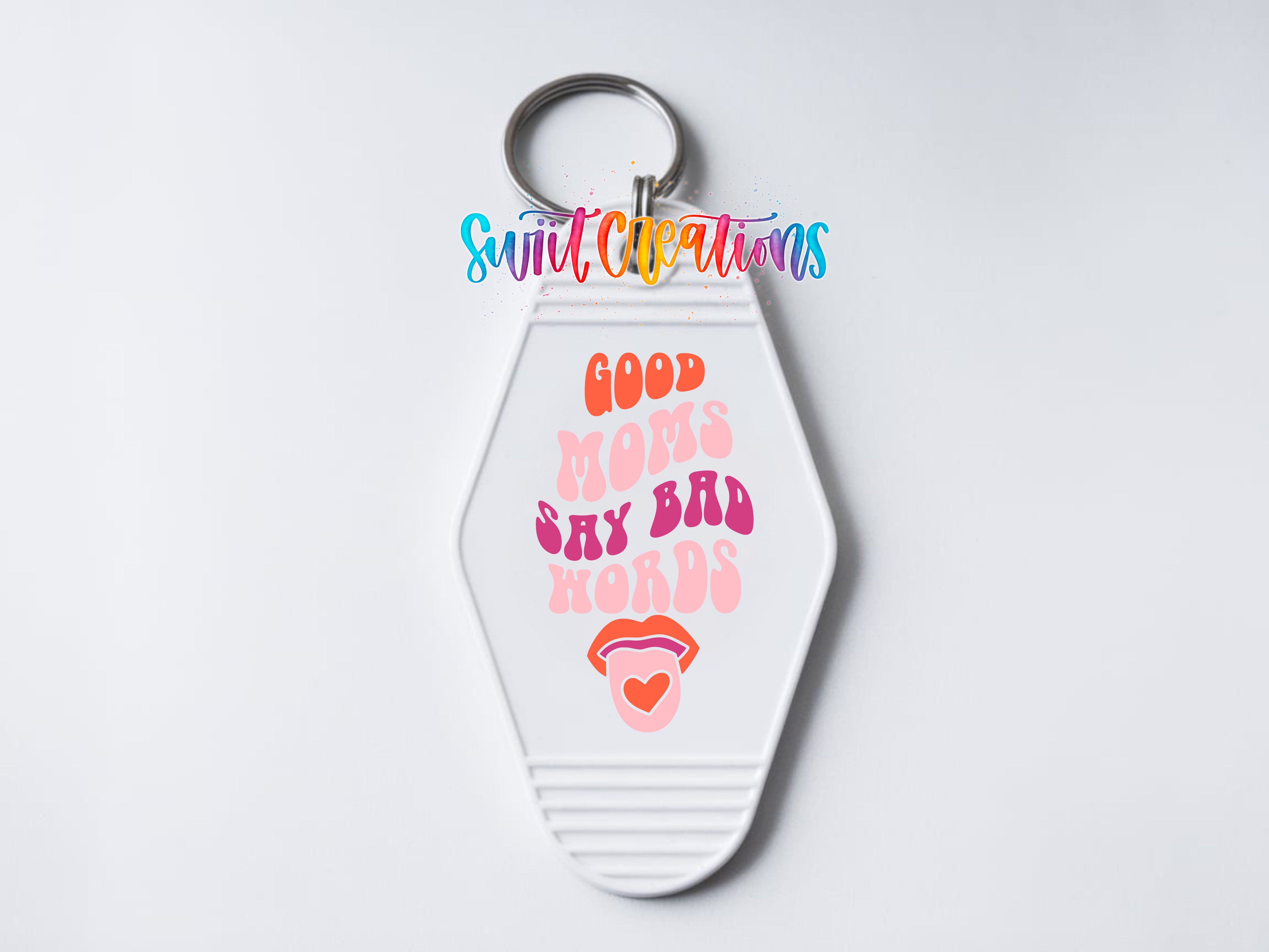Good Moms Say Bad Words motel keychain UV DTF transfer clean keychain mockup by Swiit Creations