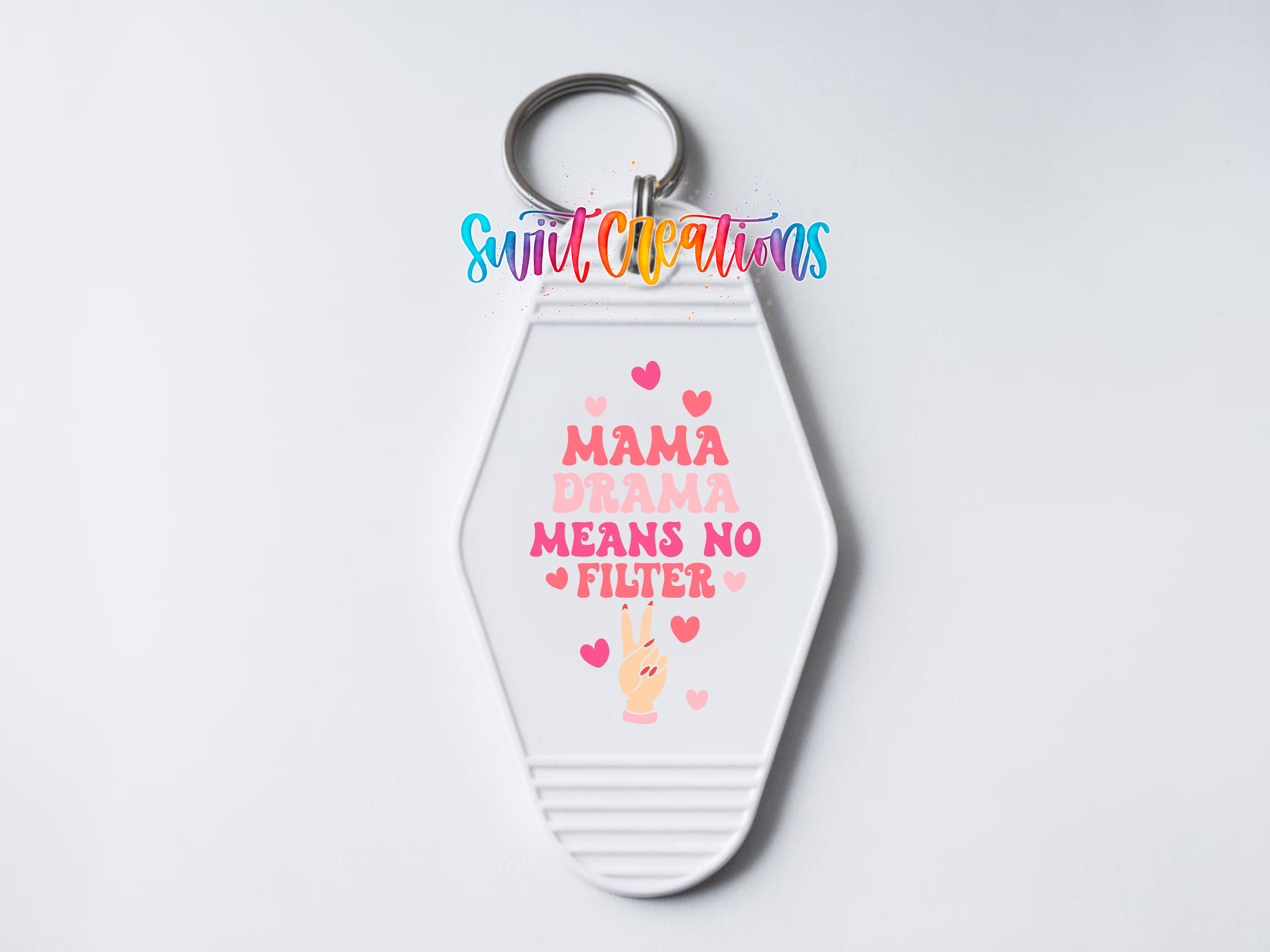 Mama Drama Means No Filter motel keychain UV DTF transfer clean keychain mockup by Swiit Creations