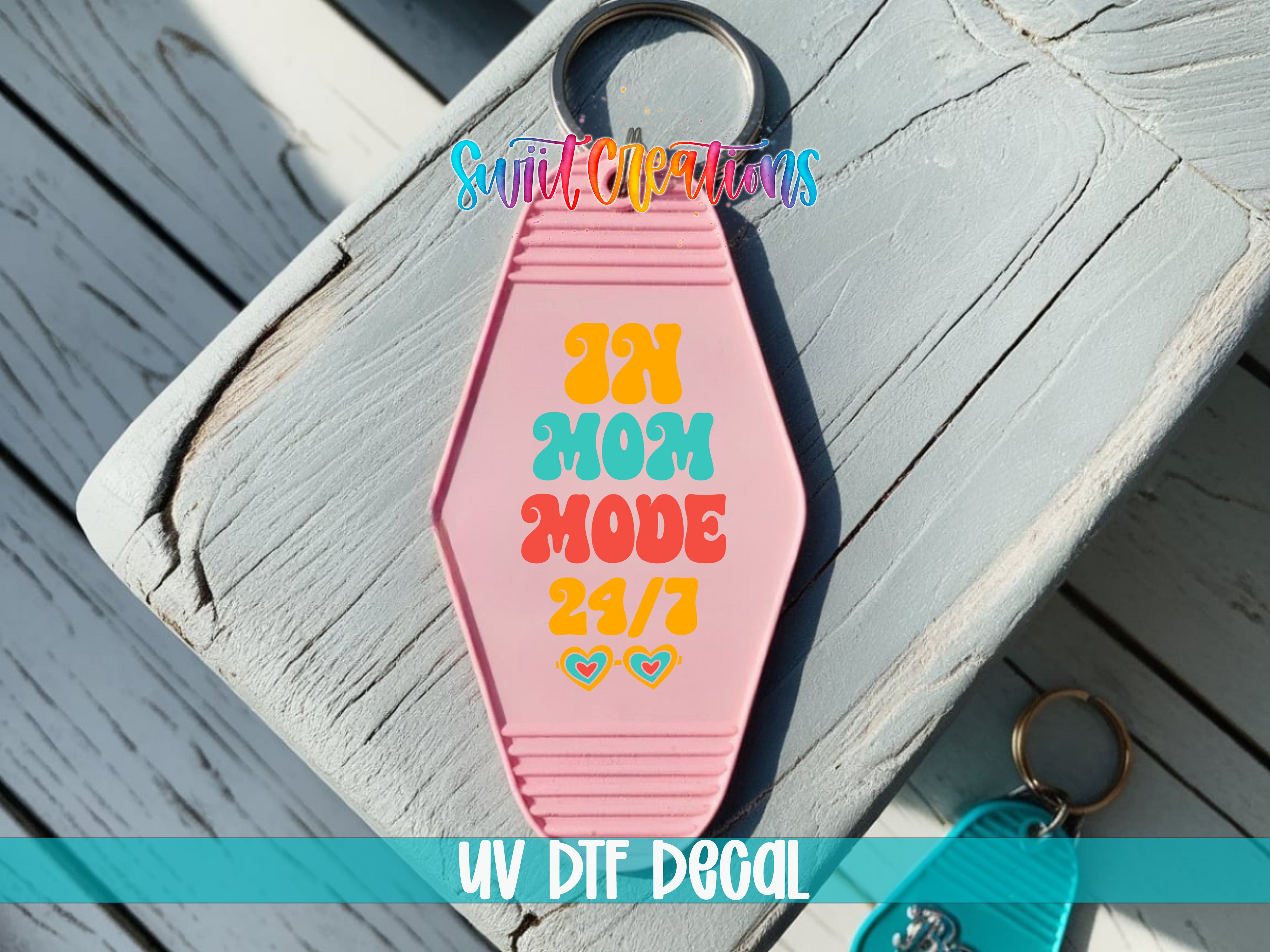 In Mom Mode 24/7 motel keychain UV DTF transfer colored keychain mockup by Swiit Creations